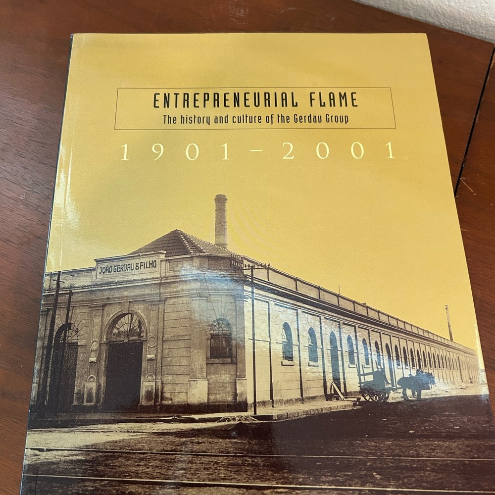 Entrepreneurial Flame Book. The history and culture of the Gerdau Group.